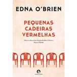 Pequenas Cadeiras Vermelhas, Edna O'Brien