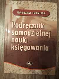 Podręcznik samodzielnej nauki ksiegowania B.Gierusz