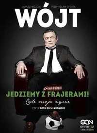 Wójt. Jedziemy z frajerami. J.Wójcik P.Ofiara AUDIOBOOK