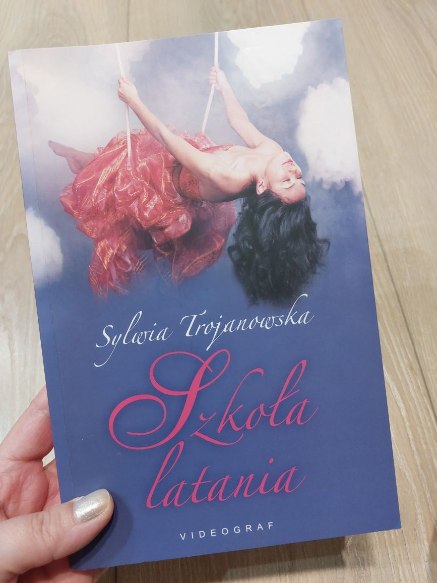 Sylwia Trojanowska,  Szkoła Latania, książka