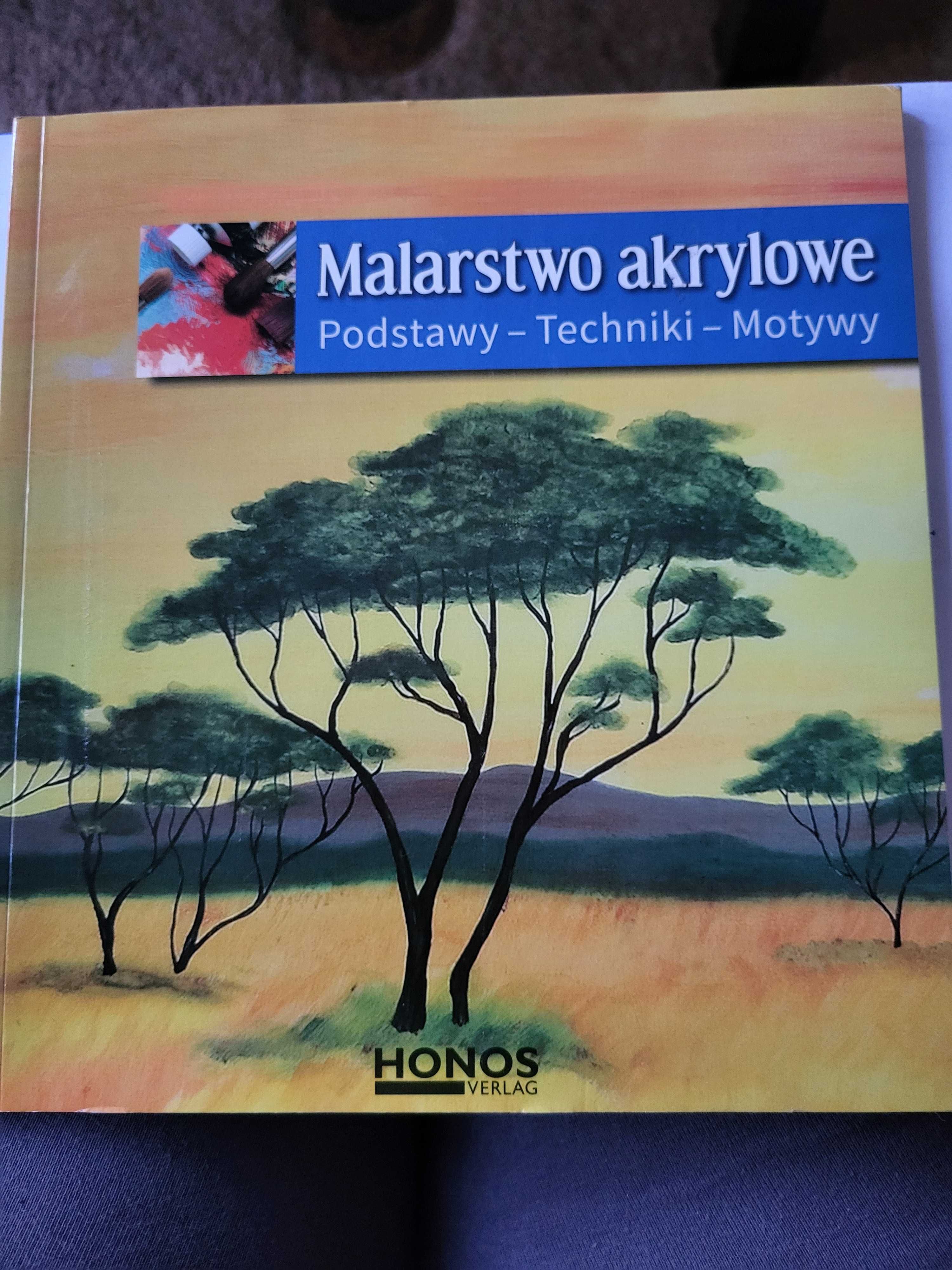 Malarstwo akrylowe Podstawy techniki -motywy