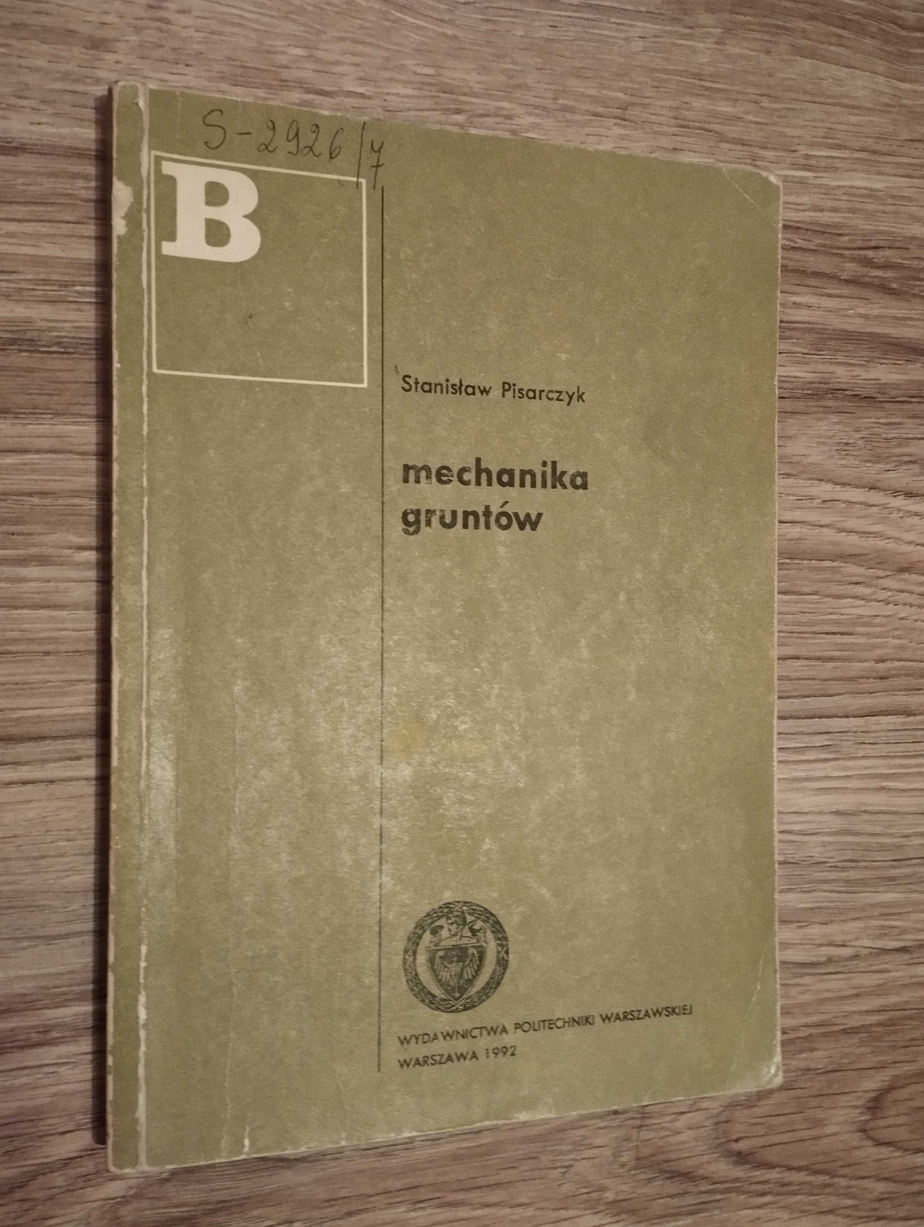 Mechanika gruntów, S. Pisarczyk