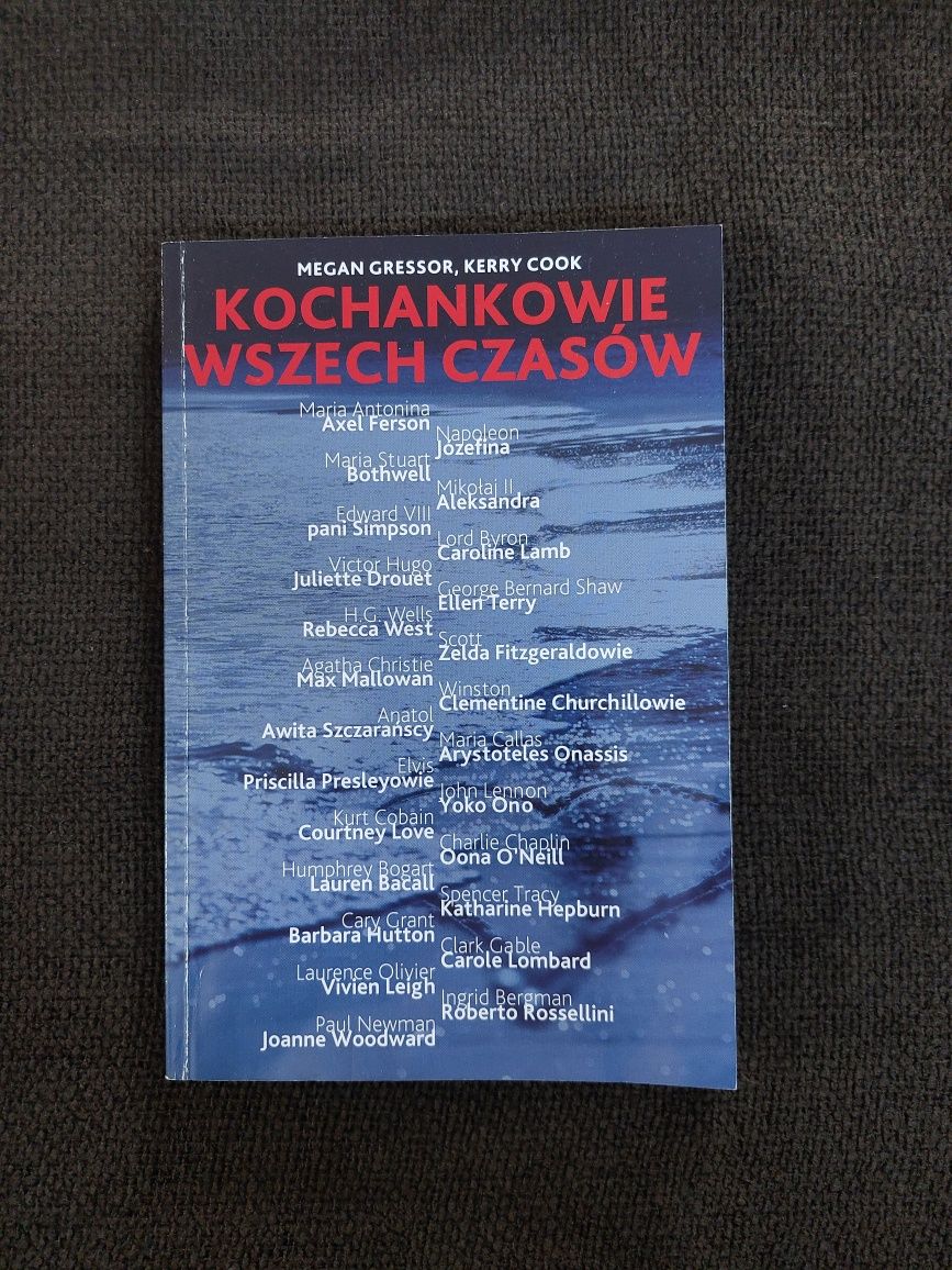 Kochankowie wszech czasów (krótkie historie związków znanych postaci)