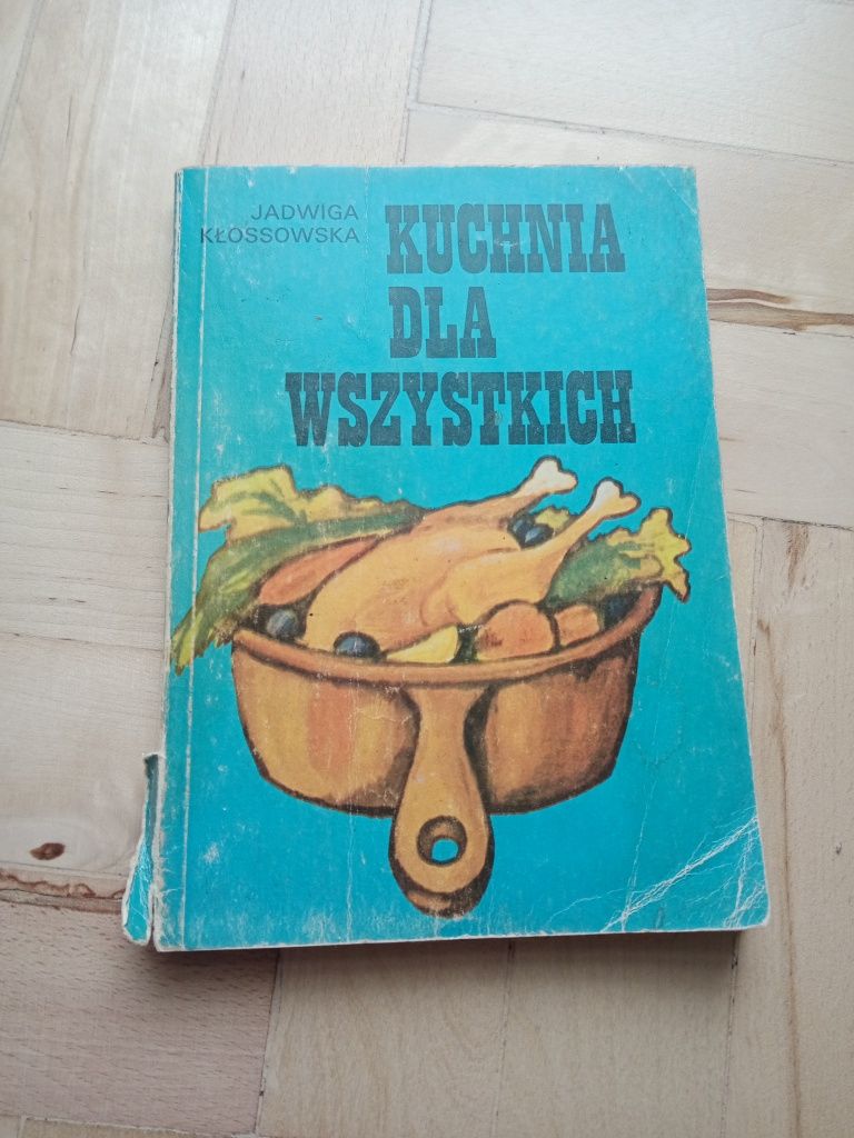 Jadwiga Kłossowska: Kuchnia dla wszystkich