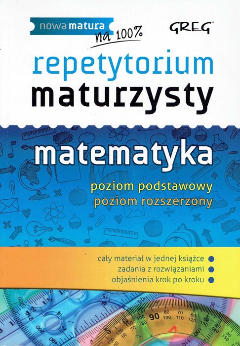 Repetytorium maturzysty matematyka podstawowy rozszerzony GREG na 100%