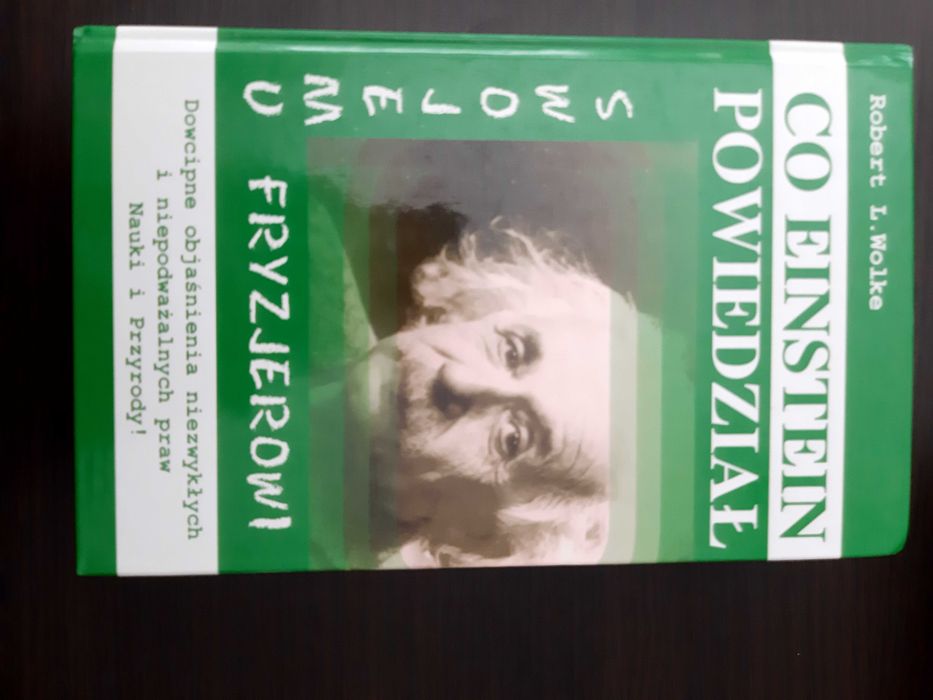 "Co Einstein powiedział swojemu fryzjerowi" R. L. Wolke
