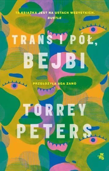 Trans i pół, bejbi. W.A.B. / GW Foksal. Nowy Produkt
