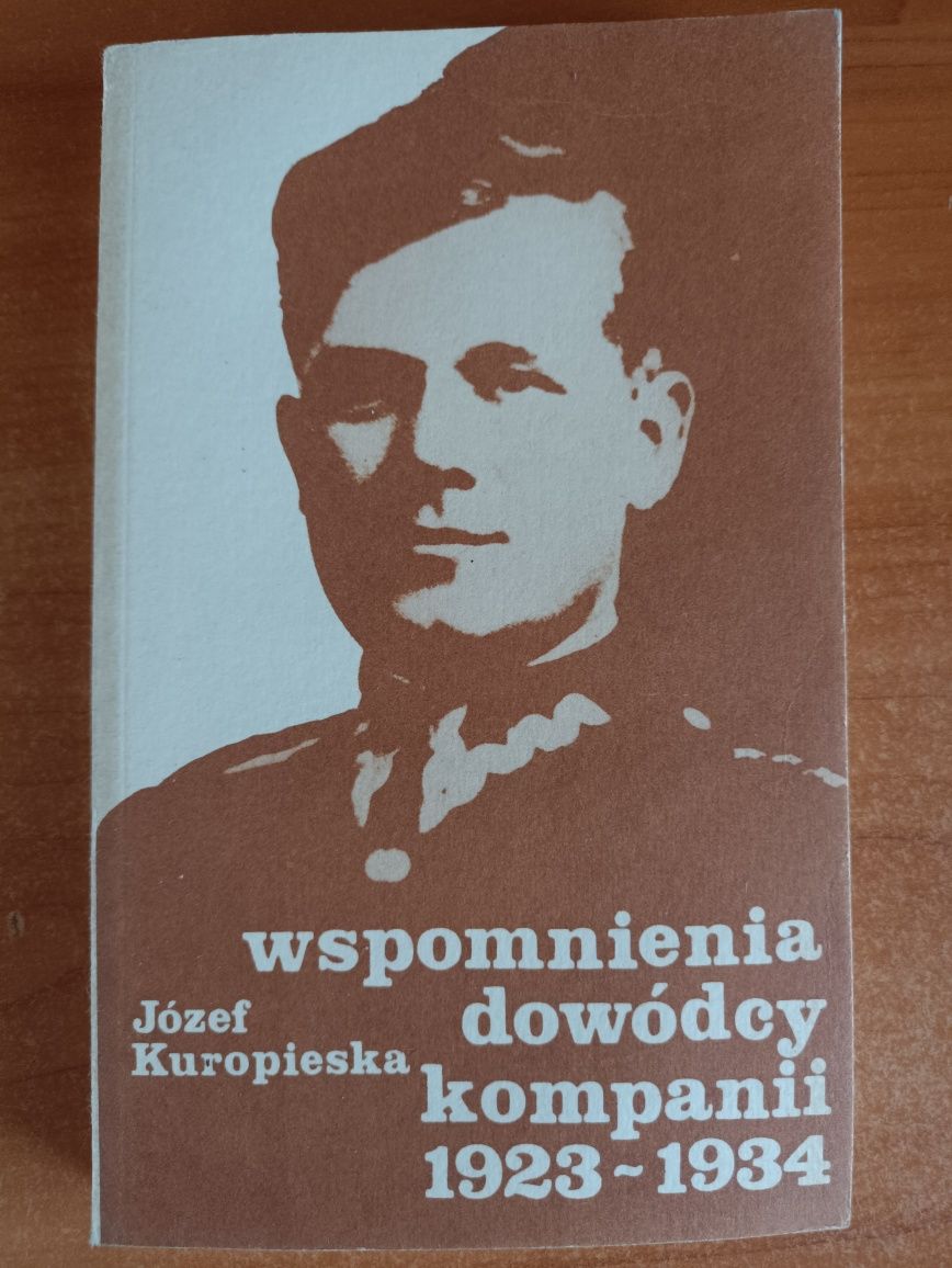 Józef Kuropieska "Wspomnienia dowódcy kompanii 1923_1934"