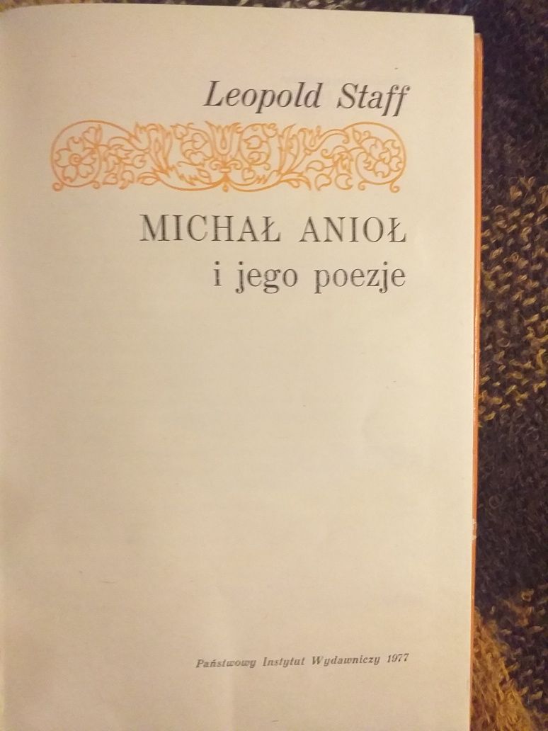 Leopold Staff Michał Anioł i jego poezje PIW 1977