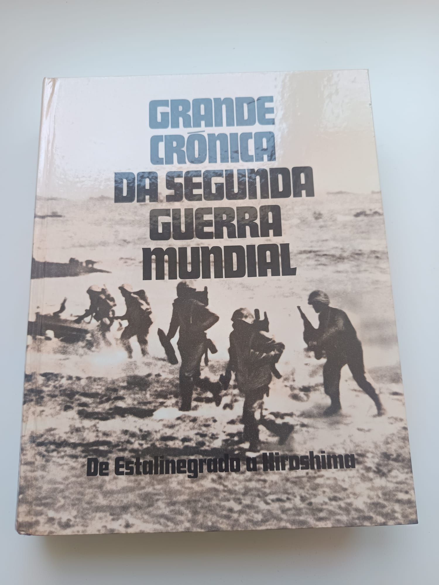 A grande crónica da segunda guerra mundial
