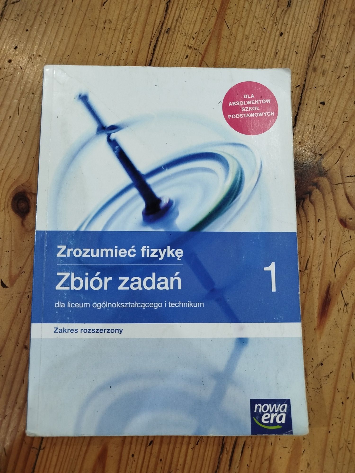Zbiór zadań Zrozumieć fizykę zakres rozszerzony kl 1, liceum, techniku