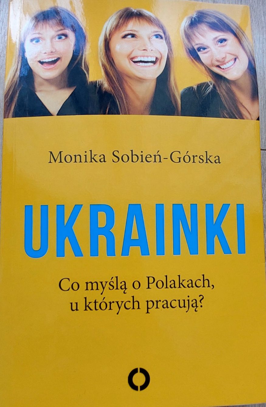 Ukrainki. Co myślą o Polakach u których pracują?