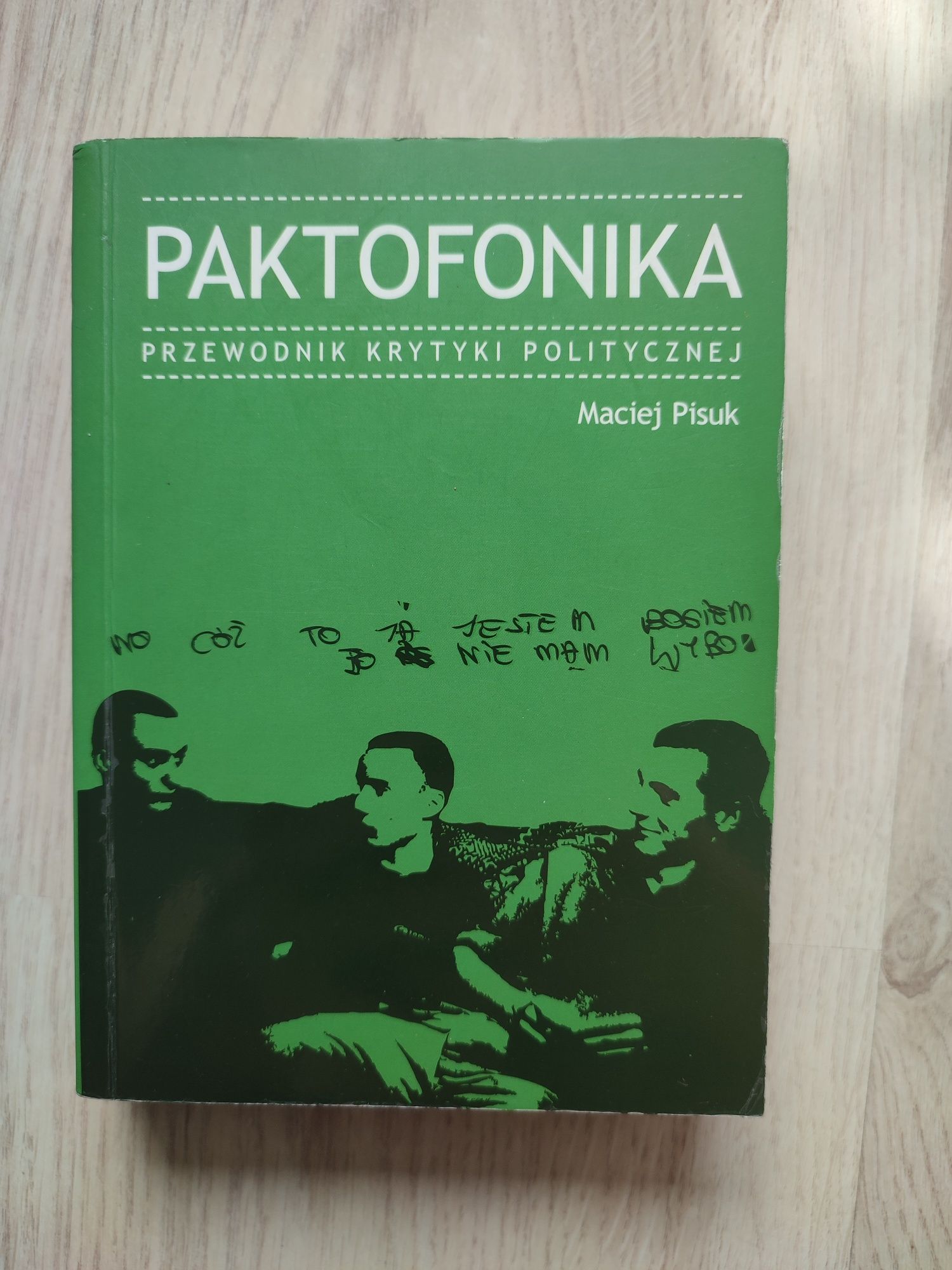 Paktofonika przewodnik krytyki politycznej Maciej Pisuk