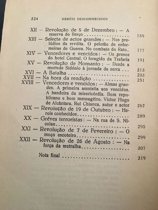 J. Chagas/Heróis Desconhecidos/Sem Rei nem Roque/República