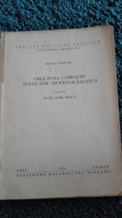Obliczanie ustrojów statycznie niewyznaczalnych, cz.III, R. Ciesielski