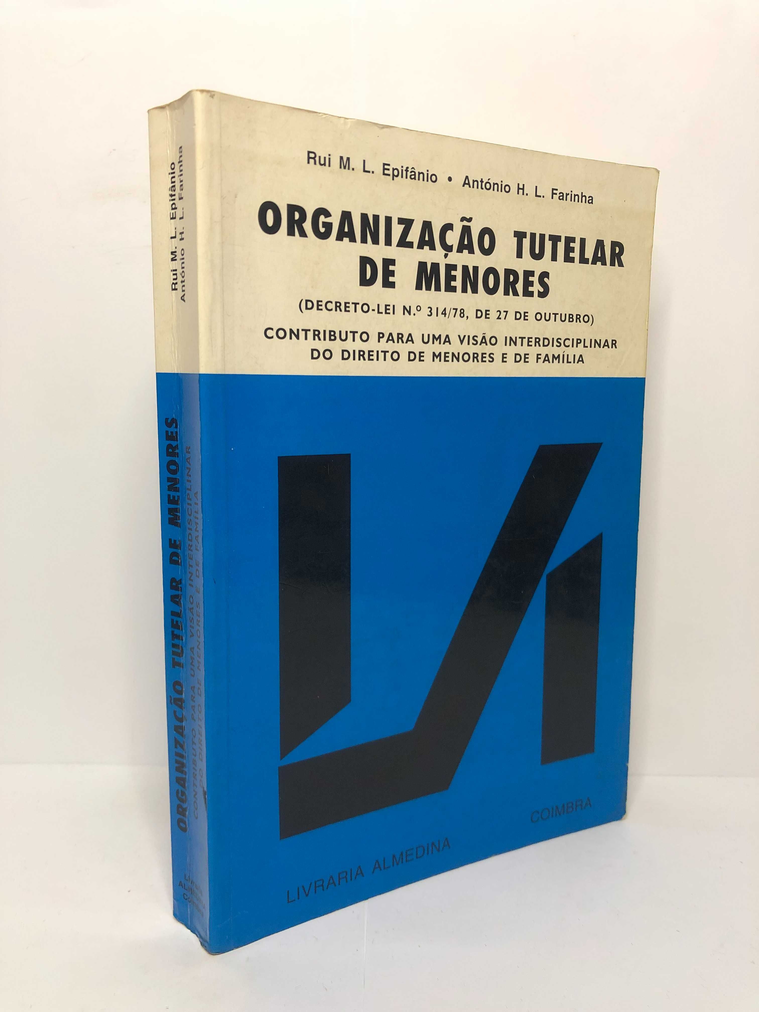 Organização Tutelar de Menores 2 Vol - António Farinha, Rui Epifânio