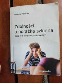 Mateusz Referda Zdolności a porażka szkolna Jaką rolę odgrywa osobowoś