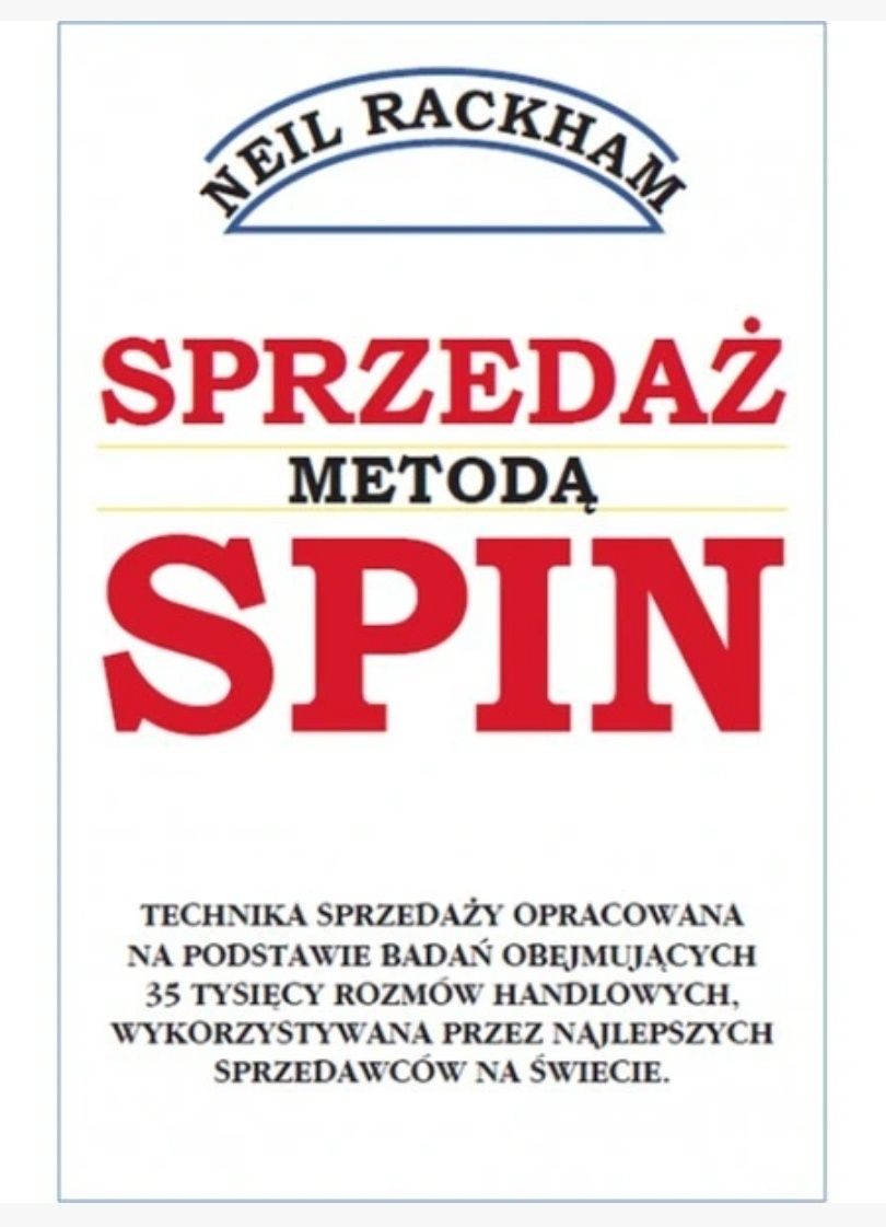 Sprzedaż metodą spin Neil Rackham
