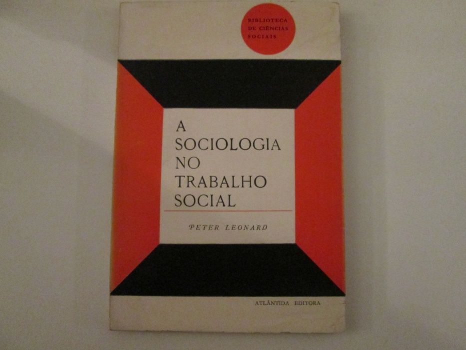 A sociologia no trabalho social- Peter Leonard