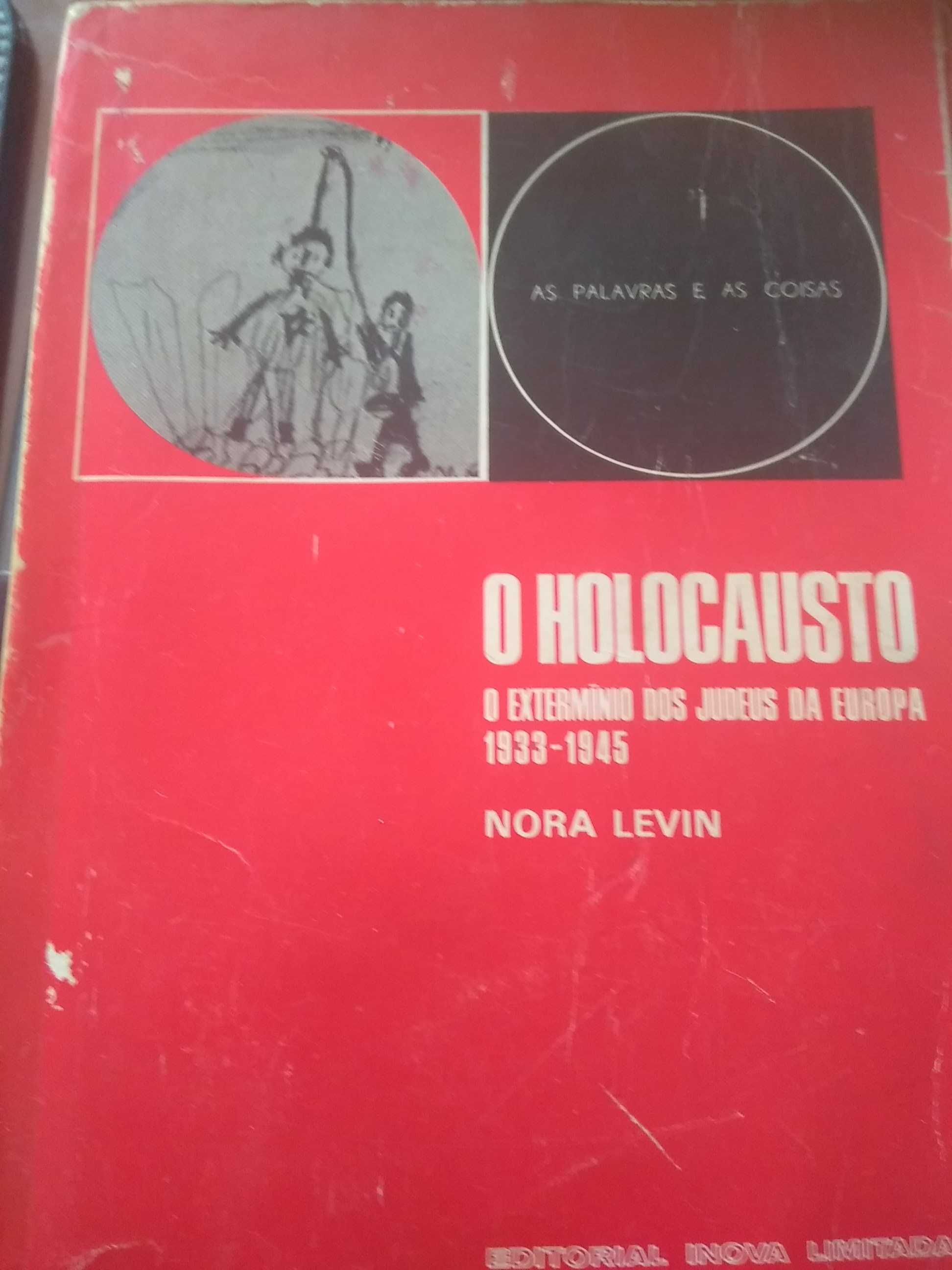Nora Levin - O Holocausto (extermínio dos Judeus da Europa 1933.-1945)
