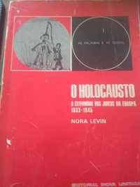 Nora Levin - O Holocausto (extermínio dos Judeus da Europa 1933.-1945)