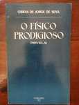 Jorge de Sena - O físico prodigioso