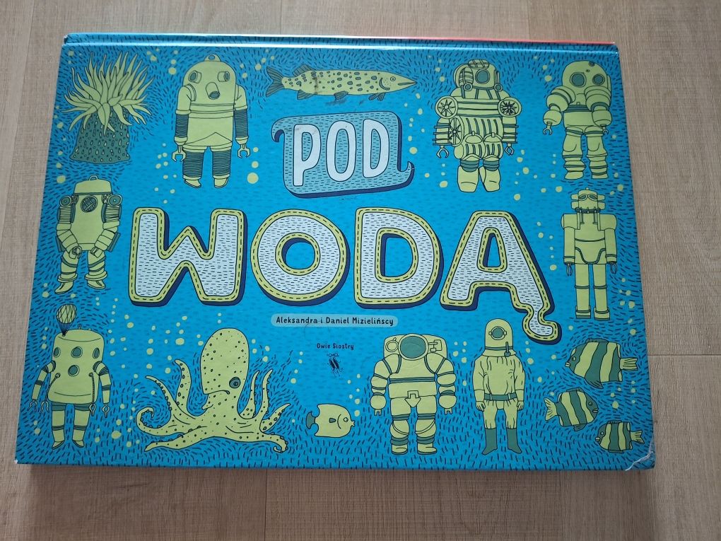 Pod wodą, pod ziemią A.D. Mizielscy
