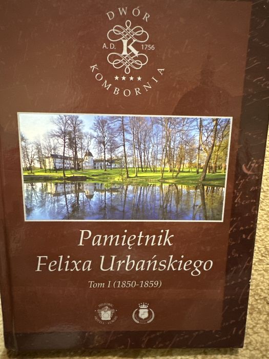 Pamiętnik Felixa Urbańskiego. Tom I (1850-1859) книга