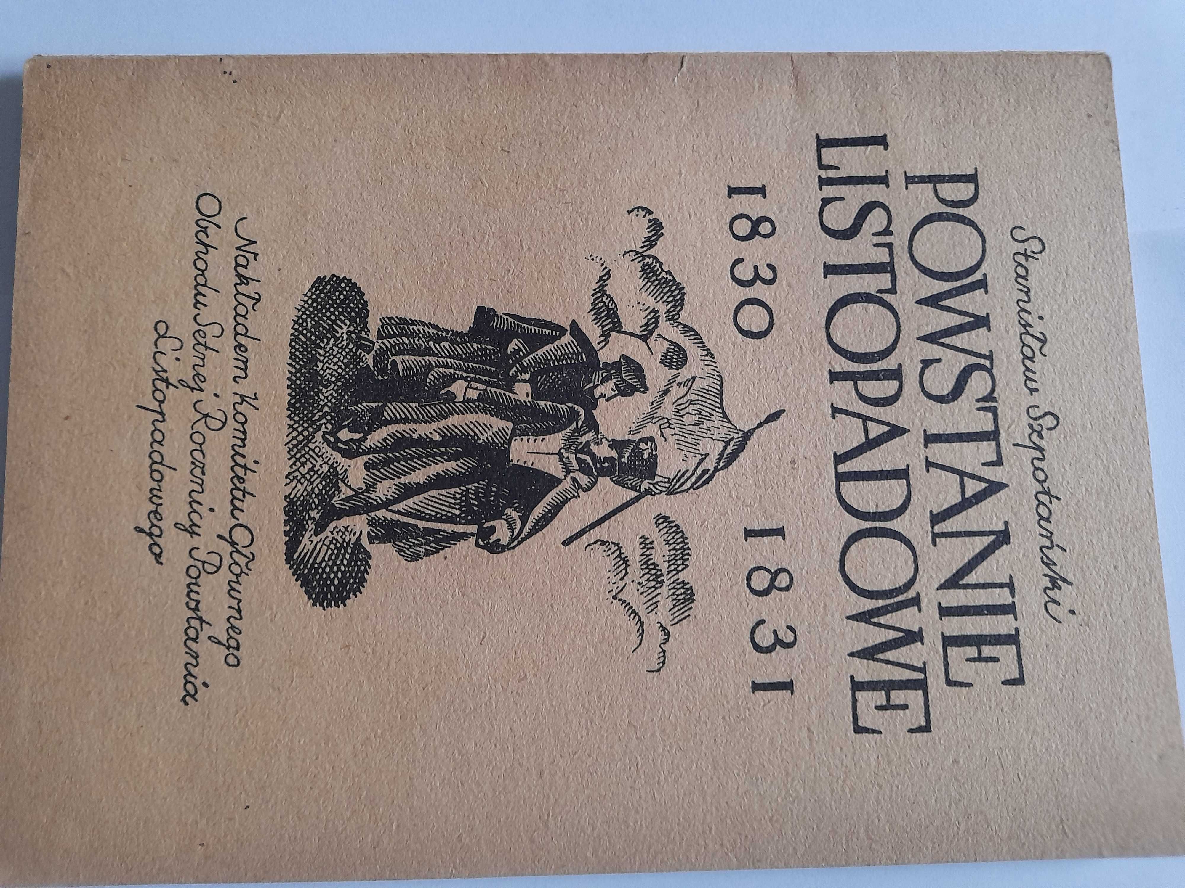 Powstanie Listopadowe Stanisław Szpotański wydane w 1930r