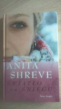 Ksiazka "Światło na śniegu" Anita Shreve wzruszajaca rodzina miłość
