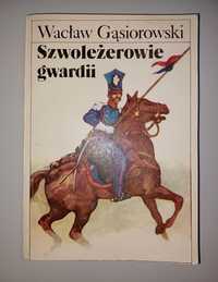 Szwoleżerowie gwardii Wacław Gąsiorowski z 1984 roku - stan BDB