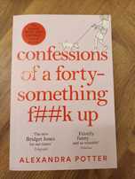 Confessons of a forty-something f##k up Alexandra Potter