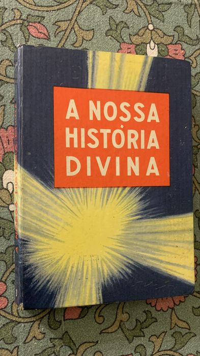 A nossa história divina