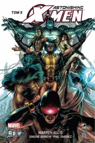 Astonishing X - Men T.3 - Warren Ellis