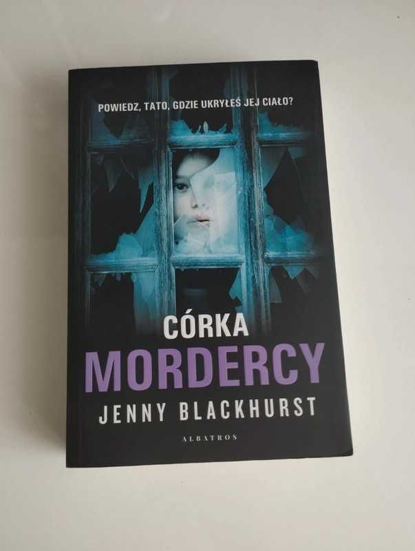 Książka "Córka mordercy" Jenny Blackhurst