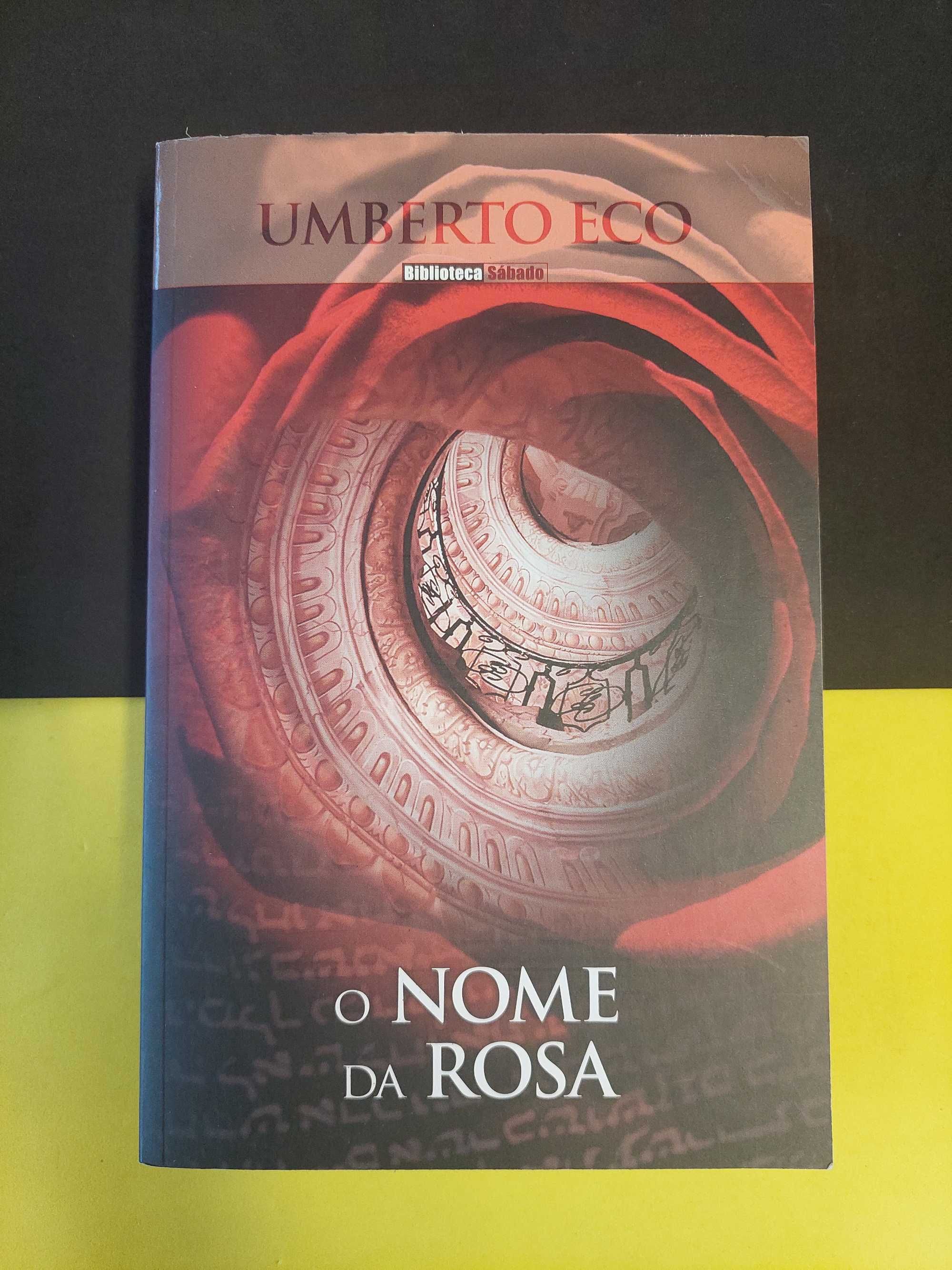 Umberto Eco - O Nome da Rosa