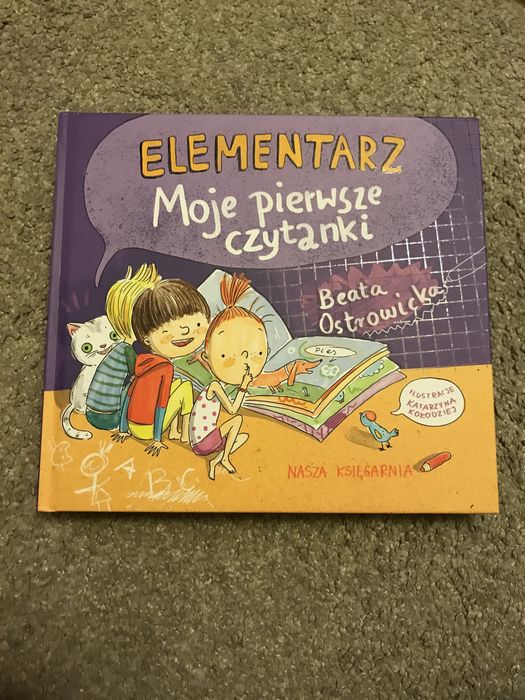 Elementarz moje pierwsze czytanki Beata Ostrowicka Katarzyna Kołodziej