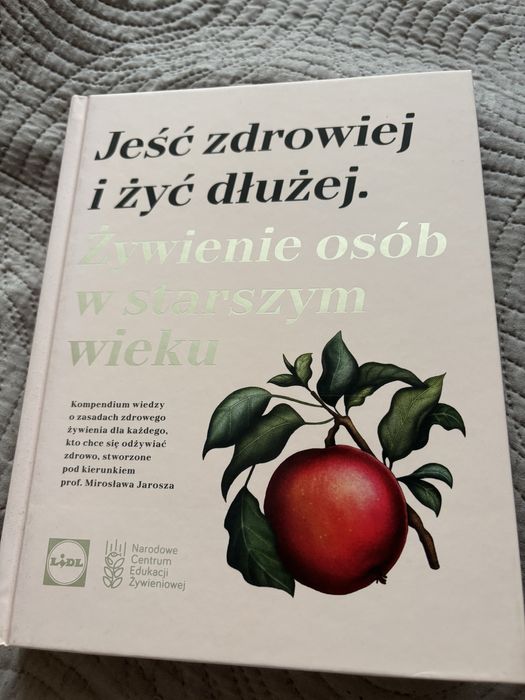 książka Kuchnia Lidla „Jeść zdrowiej i żyć dlużej”