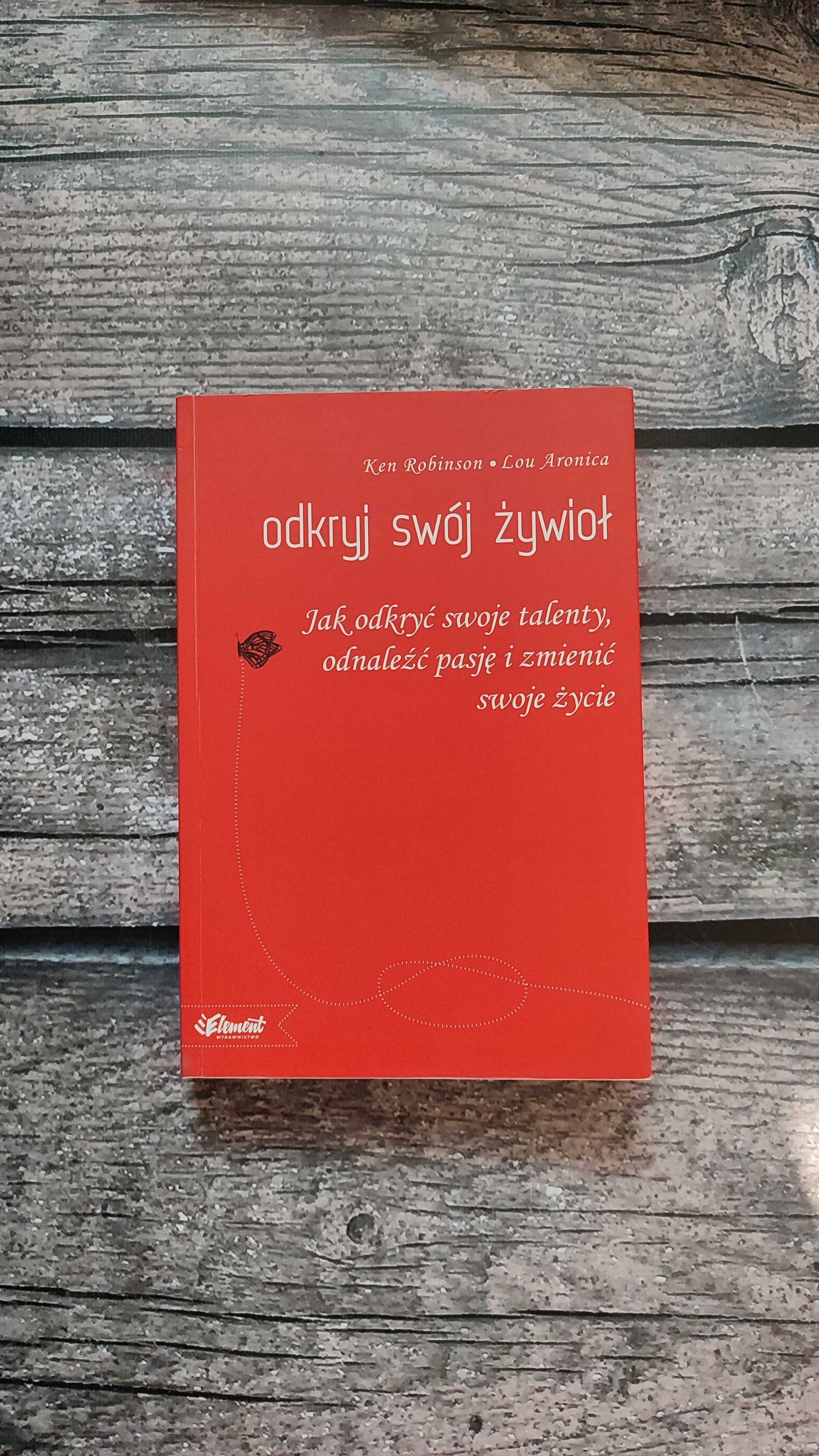 Ken Robinson - Odkryj swój żywioł. Książka, nowa.