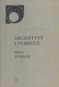 Archetypy i symbole. Pisma wybrane, Carl Gustav Jung