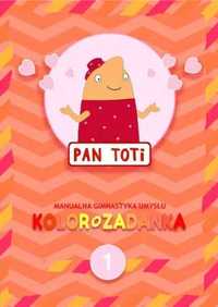 Pan Toti 1 Kolorozadanka - Joanna Sorn Gara