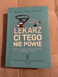 Lekarz ci tego nie powie Max Skittle