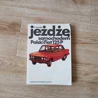 Jeżdżę samochodem Polski Fiat 125p