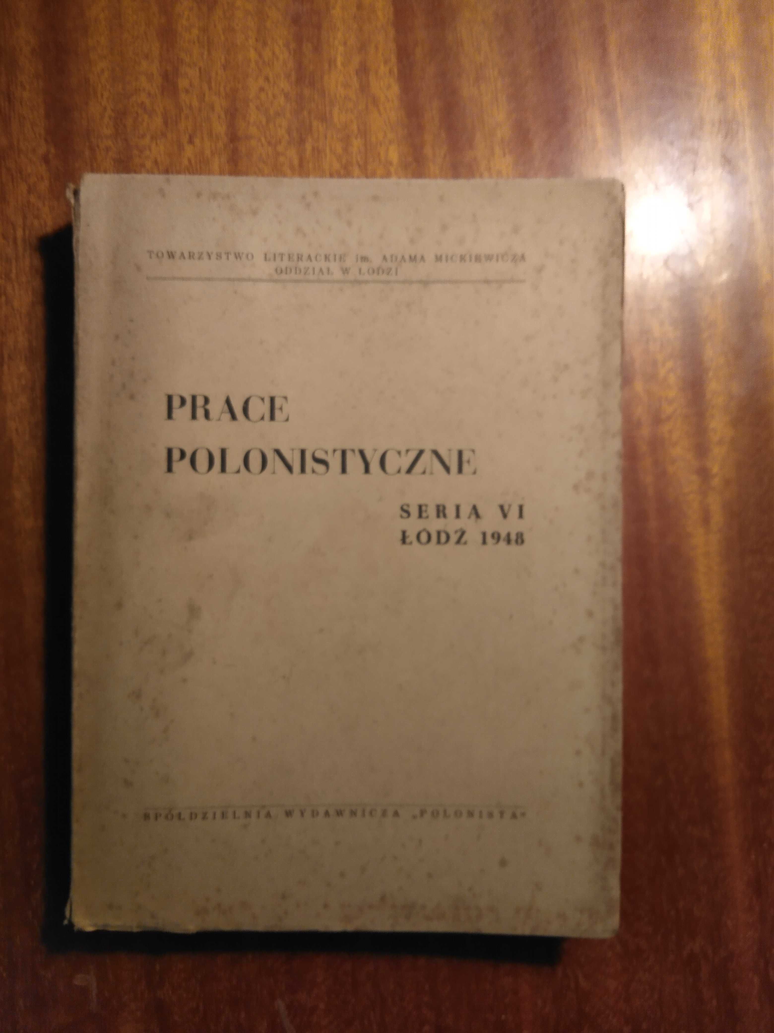 Prace polonistyczne - seria 6 - 1948