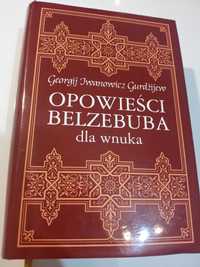 Opowieści Belzebuba dla wnuka - Georgij Iwanowicz Gurdżijew