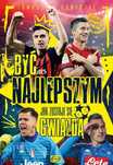 Być Najlepszym Jak Zostaje Się Gwiazdą Lewandowski