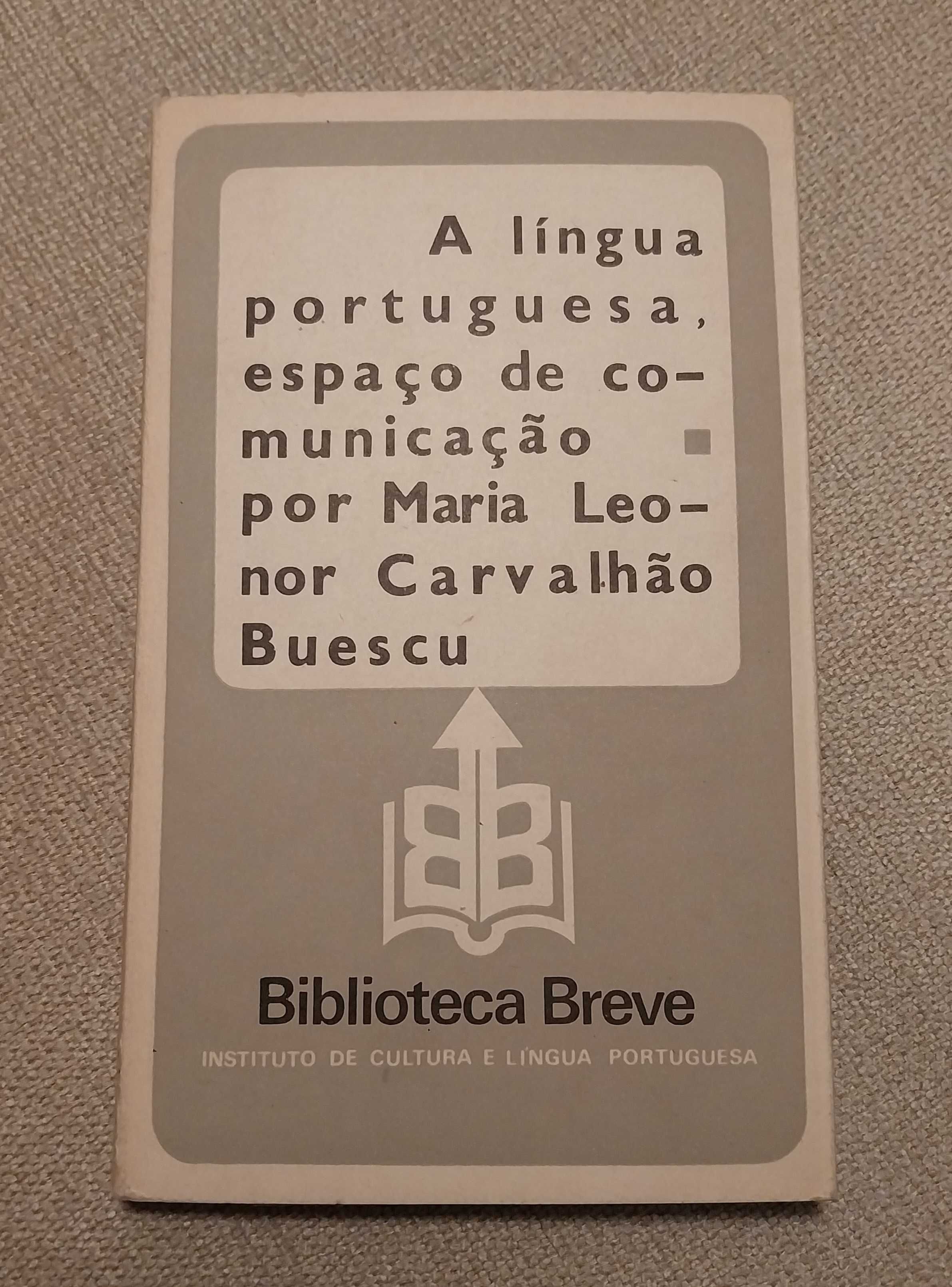 A lingua portuguesa espaço comunicação. Maria Leonor Carvalho Buescu