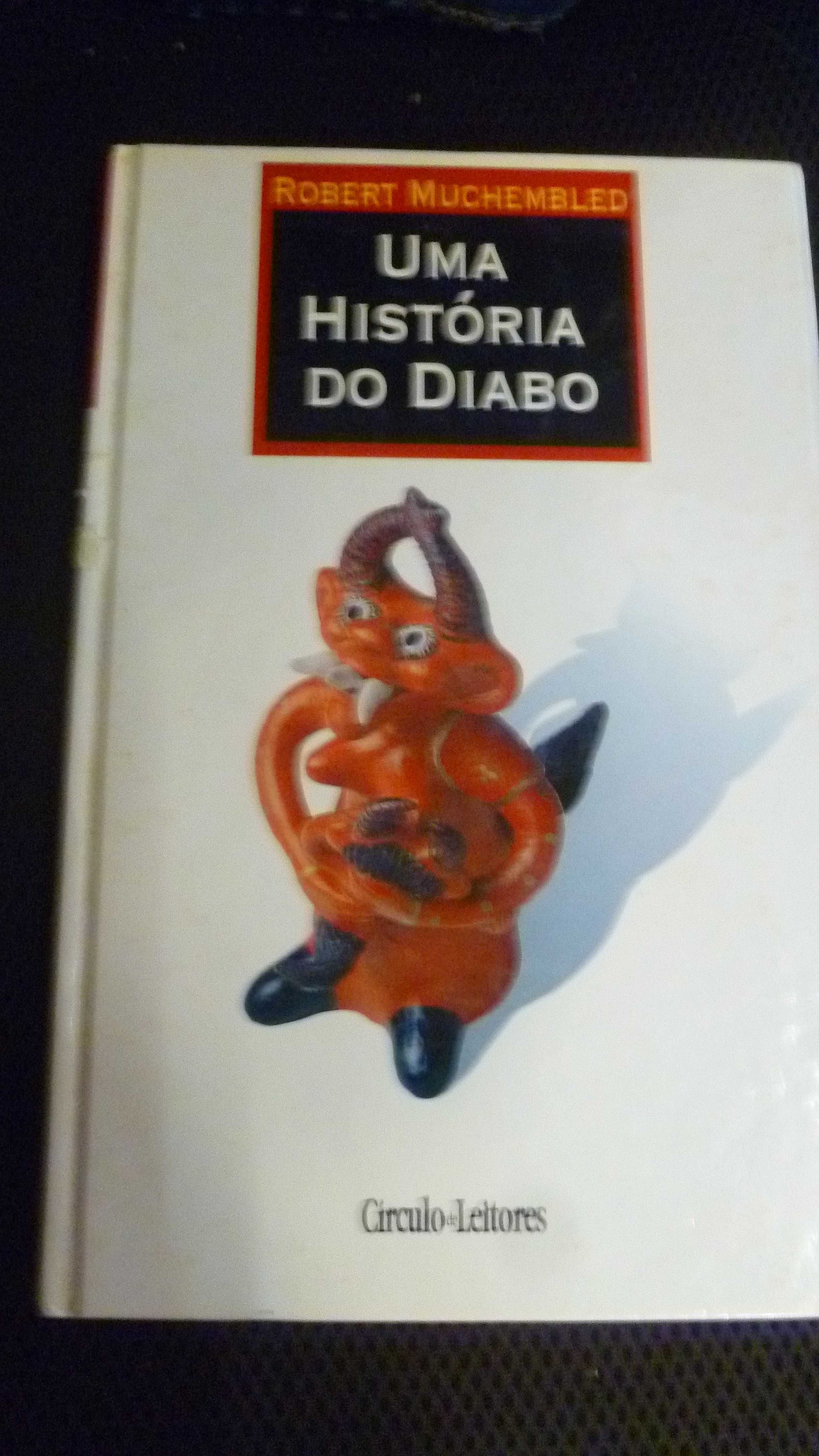 Livro "Uma história do Diabo" de Robert Muchembled