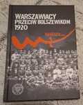 Warszawiacy przeciw Bolszewikom 1920  - Michał Zarychta