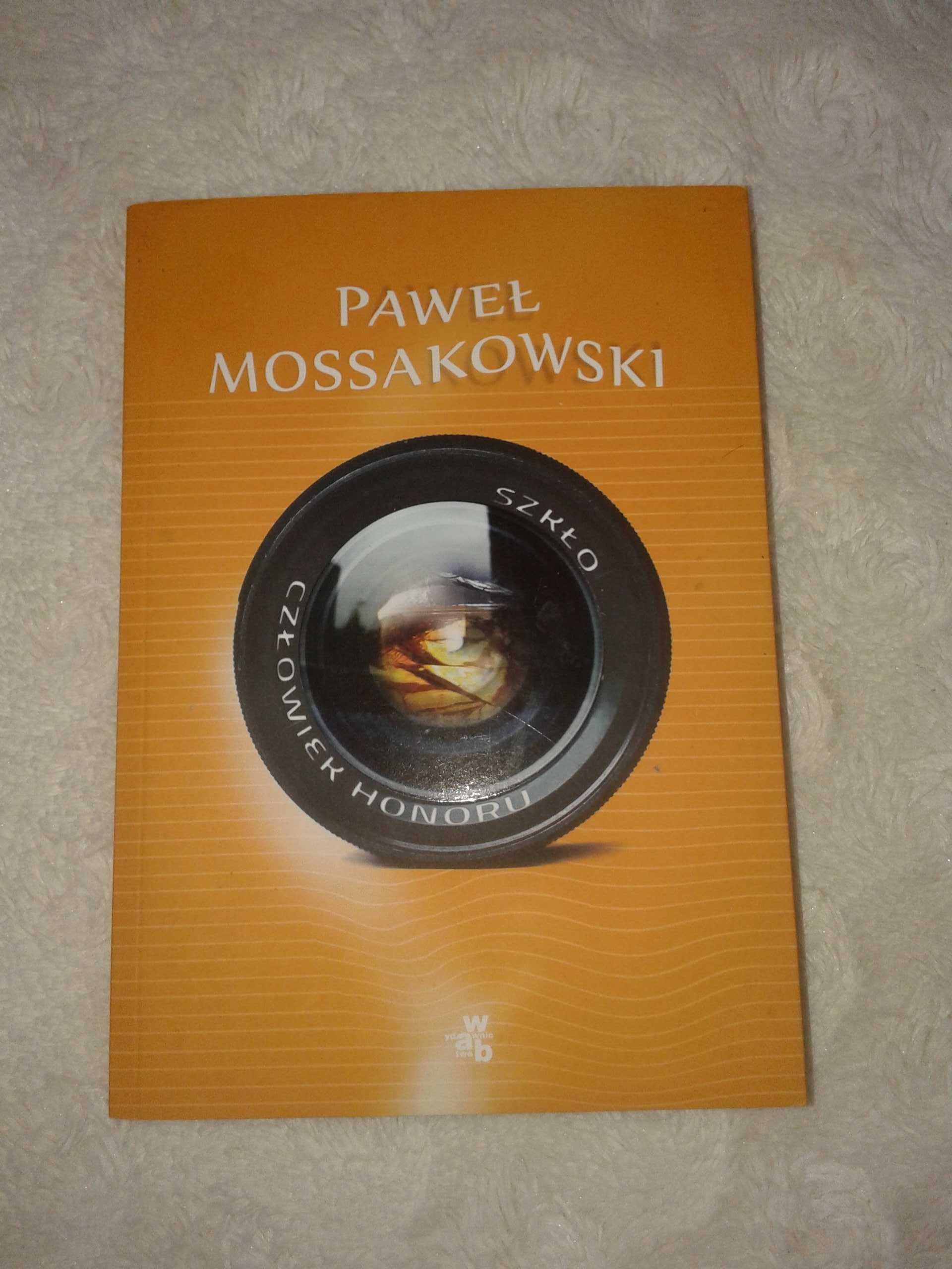 Szkło/ Człowiek honoru - Paweł Mossakowski